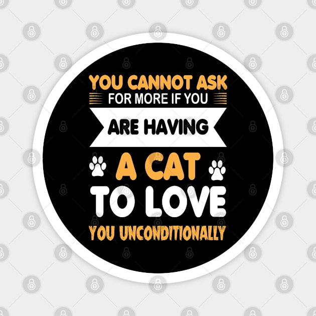 Your heart is likely to be very big if you have loved many cats Magnet by Aprilgirls